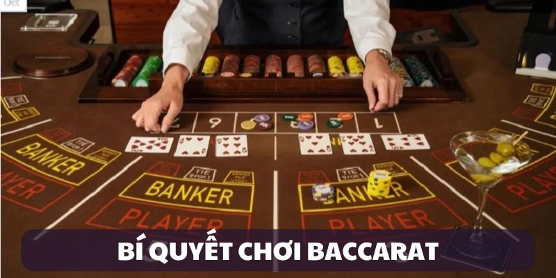 Bí quyết chơi Baccarat