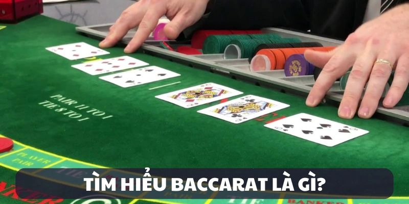 Giới thiệu Baccarat là gì