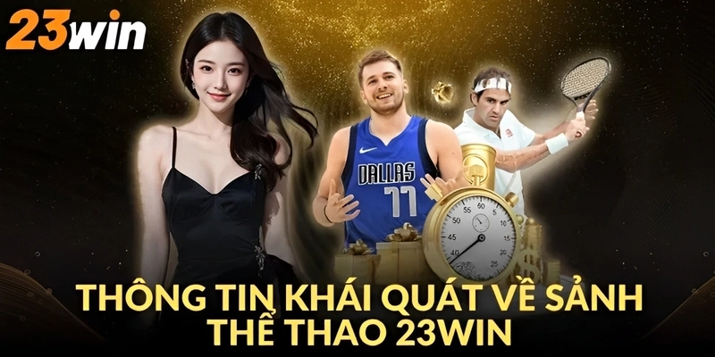 Những điều cơ bản cần biết về thể thao 23WIN