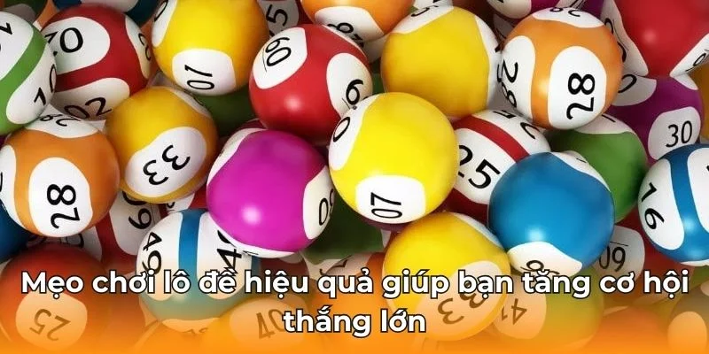 Mẹo chơi lô đề hiệu quả giúp bạn tăng cơ hội thắng lớn